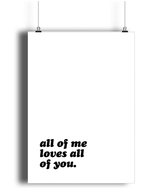 A4 Fine Art Bamboo Print - Portrait OZF all of me loves all of you